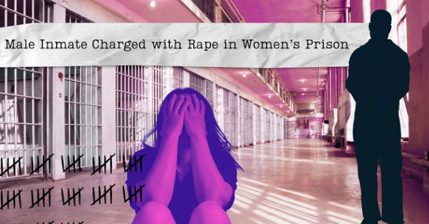 Mujer fue violada en prisión por compañero de celda trans